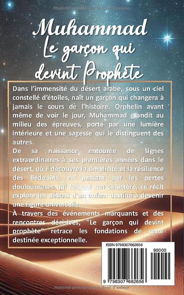 Muhammad, le garçon qui devint prophète: Un récit authentique de la vie et de la mission prophétique pour enfants